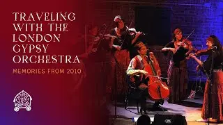 London Gypsy Orchestra 2010 Performances - A Year of Rhythms, Festivals, and Film!
