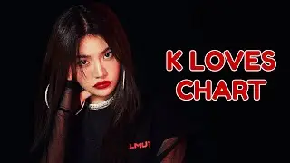 [TOP 50] K LOVES CHART | MAY 2019, WEEK 2