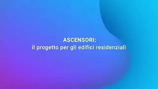OTIS | ASCENSORI: il progetto per gli edifici residenziali