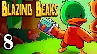 БОЖЕСТВЕННАЯ БЛАСТЕР-КУРА &bull; Blazing Beaks 8