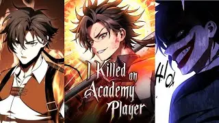 I Killed an Academy Player Chapter - 105 ✨