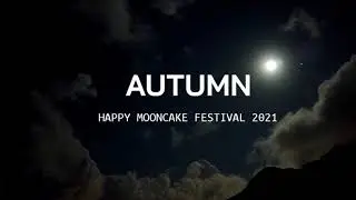 Happy Mid-Autumn Festival 2021