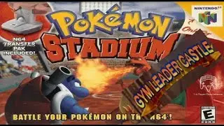 POK&Eacute;MON STADIUM (GYM LEADER CASTLE) 100% COMPLETE PART 2 | GAMEPLAY N64