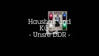 Haushalt und K&uuml;che in der DDR