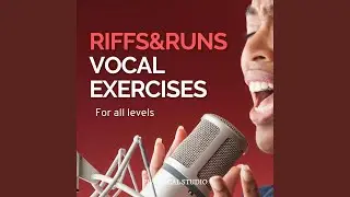 Riffs & Runs Vocal Exercise (#10)