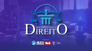 AO VIVO Descomplicando o Direito, Dra. Sthéfani Fidelix Saldanha França
