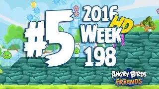 Angry Birds Friends Tournament Level 5 Week 198 Walkthrough | February 25th 2016