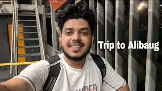 TRIP TO ALIBAUG🌊🌅😉😉