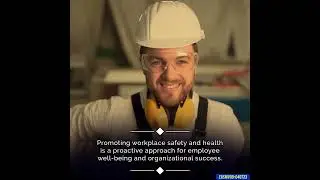 Promoting the Workplace Safety is an Essential Thing - #EversafeAcademy