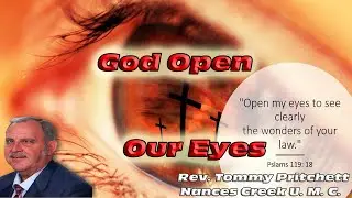 God Open Our Eyes | Nances Creek United Methodist Church |Sermon