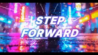 Step Forward - Ambient Music