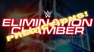 Elimination Chamber 2021 PREDICTIONS