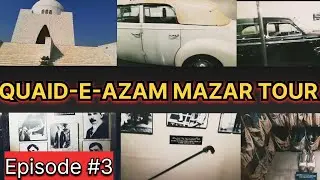 QUAID-E-AZAM MAZAR I TOUR KARAH DIYA I Part 3 | 😁