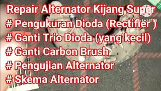 Repair Alternator Kijang Super dari awal sampai pengujian