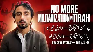 Peaceful Protest Against Militarization & Forced Displacement in Tirah Valley &ndash; PTM Khyber  