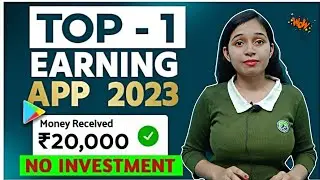 Best  Earning App Today | Online Earning App Without Investment | Money Earning App 2023 | Best App