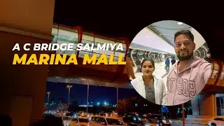 A C Bridge Salmiya Marina mall 🌁 | Kuwait 🇰🇼 | #Tuluvlog
