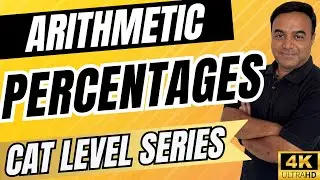 Percentages CAT Exam Level | Practice Session | Live Class | Arithmetic Series