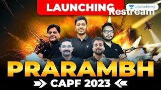 CAPF AC 2023 | Launching Prarambh CAPF 2023 | Complete CAPF Preparation | Unacademy
