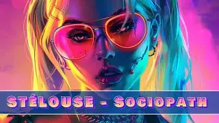 ST&eacute;LOUSE - Sociopath
