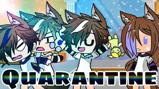 Stuck in Quarantine ||Gacha Life Skit|| GLV