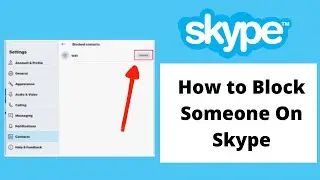 How to Block Someone On Skype | Block People On Skype 2021