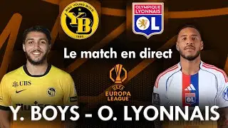 YOUNG BOYS - OLYMPIQUE LYONNAIS : Le Match comment&eacute; en Direct ! (Football / Ligue Europa)