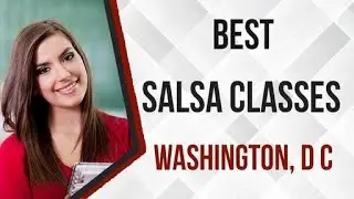 Best Salsa Classes in Washington, D C , United States