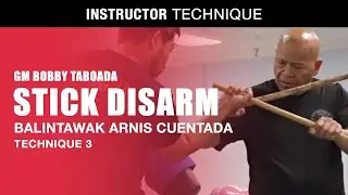 Balintawak Arnis Cuentada stick disarm technique pt.3 (GM Bobby Taboada)