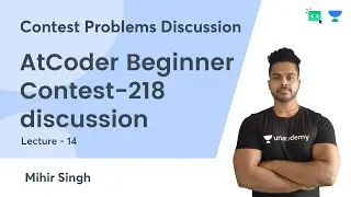 L14 | AtCoder Beginner Contest-218 discussion | Contest Problems Discussion | Mihir Singh