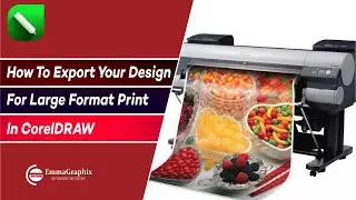 How To Export CorelDraw Design For Large Format Printing