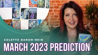 March 2023 Prediction✨ 15-Card Oracle Reading with Colette Baron-Reid