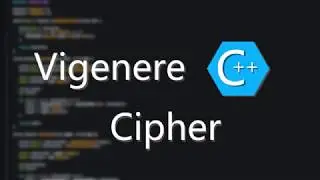 Vigenere Cipher [C++] CRYPTOGRAPHY #2