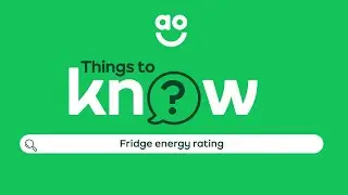 Things to Know - Fridges energy rating