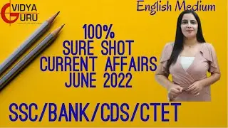 Monthly Current Affairs June 2022 I Weekly GK for Banking Exams I SSC, CDS, IBPS General Awareness
