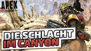 Die Schlacht im Canyon - &spades; Apex Legends #001 &spades; - Deutsch German - Dhalucard
