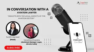 Legal Aspects of Aviation Sector I AirAsia India | Vanshika Chandra | Interview ~ Ep.12