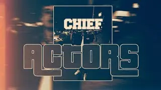 CHIEF - Actors (prod. by VibeChief)
