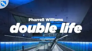 Pharrell Williams - Double Life (Lyrics) [From Despicable Me 4]