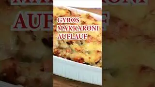 &Uuml;berbackener GYROS MAKKARONI AUFLAUF 🥘 #shorts