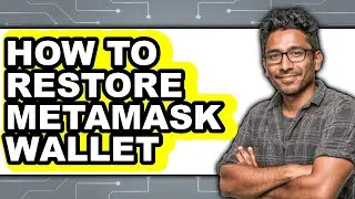 How To Restore MetaMask Wallet (Easy Method)