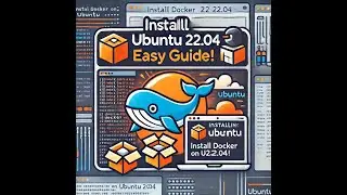 Step-by-Step Docker Installation on Ubuntu 22.04 | Easy Tutorial