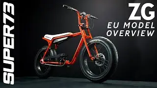 SUPER73-ZG EU Model Overview