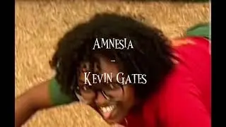 Amnesia - Kevin Gates, slowed, best part only