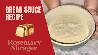 Rosemary Shrager's Bread Sauce Recipe. Countdown to Christmas
