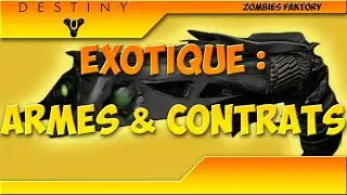 [DESTINY] CONTRATS ET ARMES EXOTIQUES