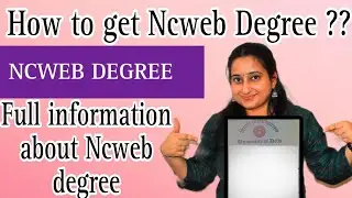 Showing my Ncweb Degree / How to get Ncweb degree fully information about degree by Jaya yadav