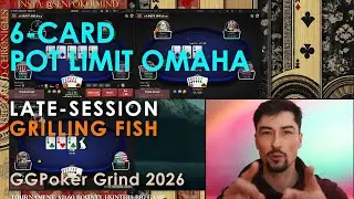 6-CARD Pot Limit Omaha - DAILY GRIND at $0.50/$1.00 on GGPoker | late PLO6 session