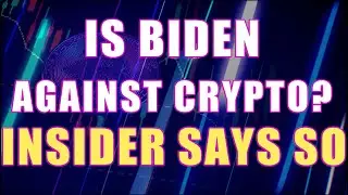 IS THE BIDEN ADMINISTRATION BEHIND THE CRYPTO CRACKDOWN?