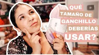 C&oacute;mo elegir el tama&ntilde;o de GANCHILLO correcto? | Danii's Ways